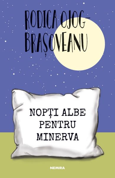 Cartea Nopti albe pentru Minerva de Rodica Ojog-Brasoveanu