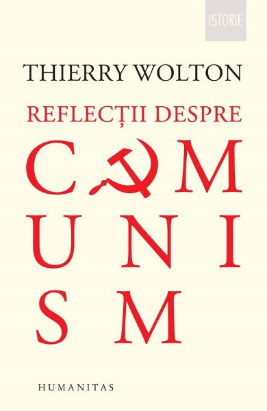 Cartea Reflectii despre comunism de Thierry Wolton