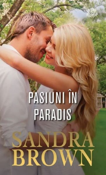 Pasiuni in paradis, Sandra Brown – copertă
