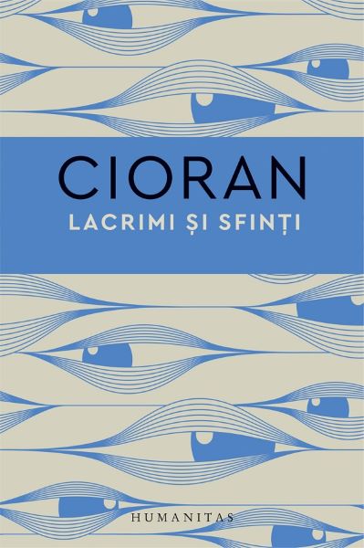 Cartea Lacrimi si sfinti de Emil Cioran