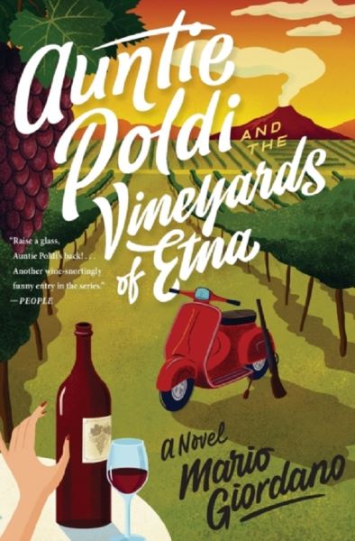 Cartea Auntie Poldi and the Vineyards of Etna de Mario Giordano – Editura ECCO PRESS
