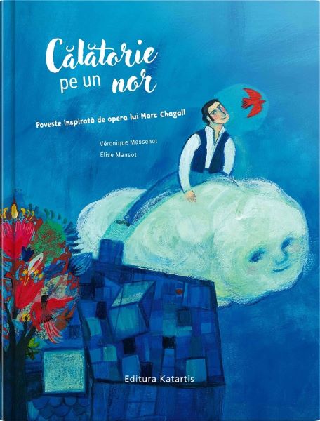 Cartea Calatorie pe un nor de Veronique Massenot, Elise Mansot – Editura KATARTIS