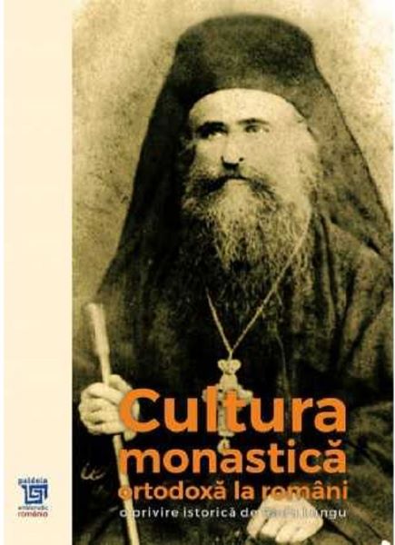 Cartea Cultura monastica ortodoxa la romani - Radu Lungu