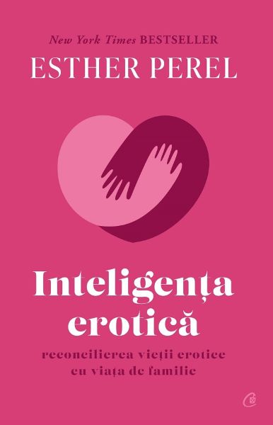 Cartea Inteligenta erotica - Esther Perel