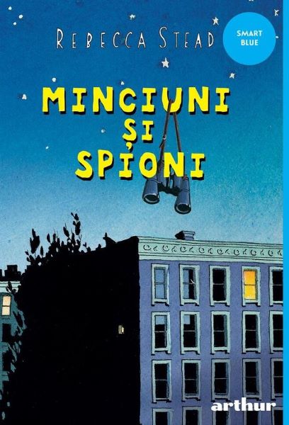 Cartea Minciuni si spioni - Rebecca Stead