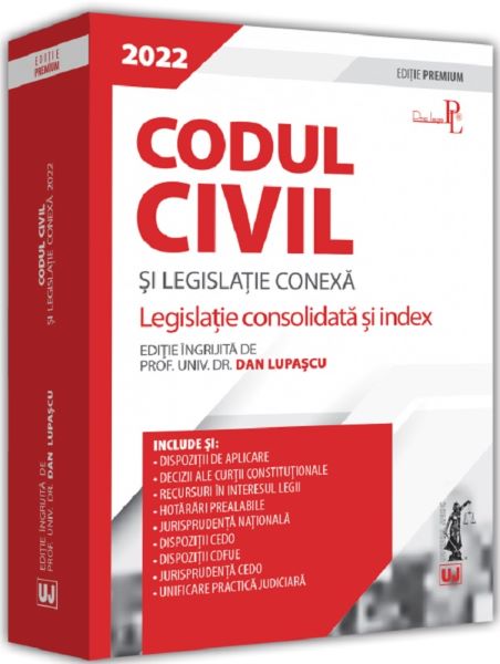 Cartea Codul civil si legislatie conexa 2022 de Dan Lupascu