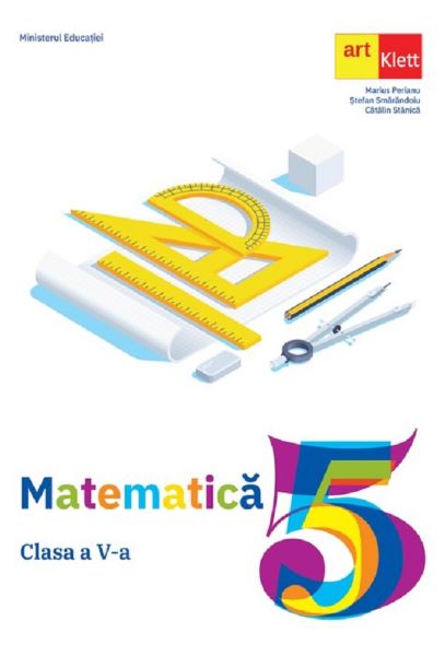 Cartea Matematica - Clasa 5 - Manual de Marius Perianu, Stefan Smarandoiu, Catalin Stanica