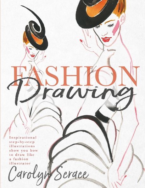 Cartea Fashion Drawing de Carolyn Scrace