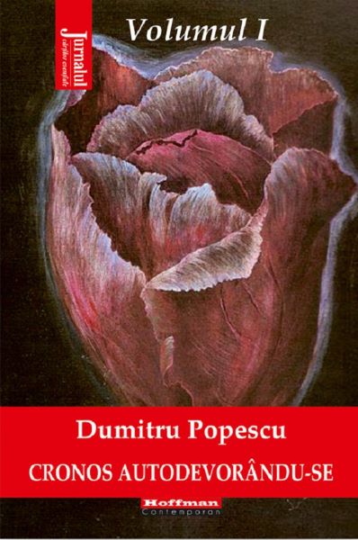 Cartea Cronos autodevorandu-se Vol.1: Aburul halucinogen al cernelii de Dumitru Popescu