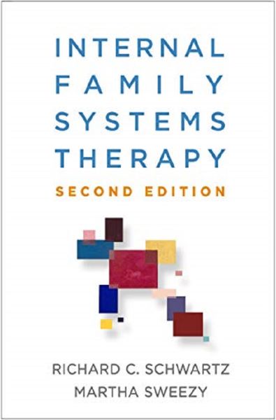 Cartea Internal Family Systems Therapy de Richard C. Schwartz, Martha Sweezy Share – Editura GUILFORD