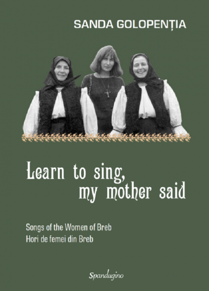 Cartea Learn to sing, my mother said - Sanda Golopentia