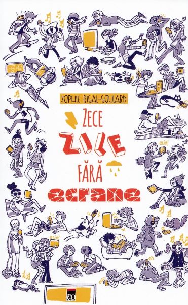 Zece zile fara ecrane – Sophie Rigal-Goulard