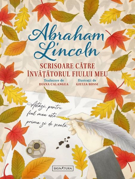Cartea Scrisoare catre invatatorul fiului meu de Abraham Lincoln – Editura SIGNATURA