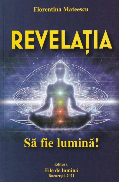 Cartea Revelatia - Florentina Mateescu