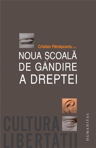 Cartea Noua scoala de gandire a dreptei - Cristian Patrasconiu de Cristian Pătrăşconiu