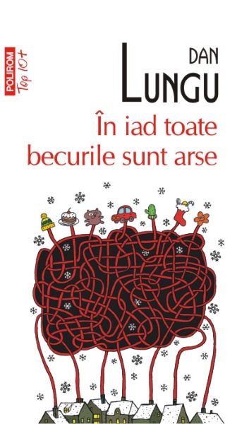 In iad toate becurile sunt arse – Dan Lungu