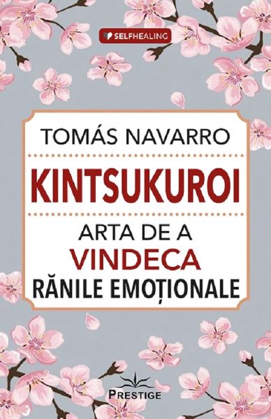 Cartea Kintsukuroi. Arta de a vindeca ranile emotionale de Tomas Navarro