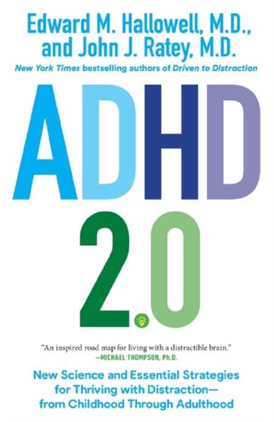 Cartea ADHD 2.0 - Edward M. Hallowell, John J. Ratey M.D.
