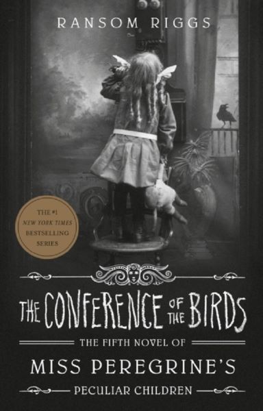 Cartea The Conference of the Birds - Ransom Riggs