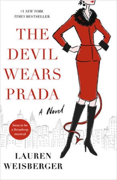 Cartea The Devil Wears Prada. A Novel - Lauren Weisberger