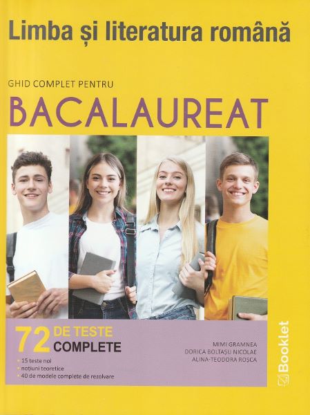 Cartea Limba si literatura romana. Ghid complet pentru BAC de Mimi Gramnea, Alina-Teodora Rosca, Dorica Boltasu Nicolae