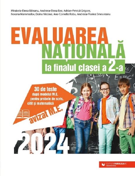 Cartea Evaluarea nationala 2024. 30 de teste - Clasa 2 de Adrian-petrica Grigore, Mirabela Elena Baleanu, Andreea-elena Ene
