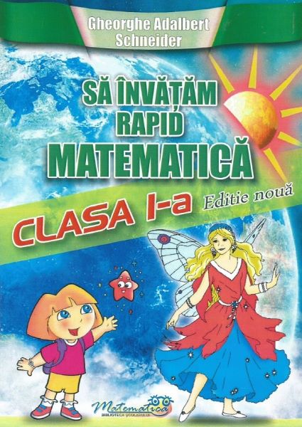 Cartea Sa invatam rapid matematica - Clasa 1 de Gheorghe Adalbert Schneider – Editura HYPERION
