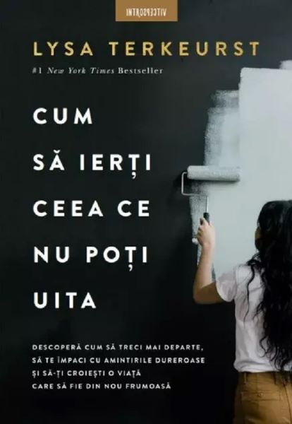 Cartea Cum sa ierti ceea ce nu poti uita