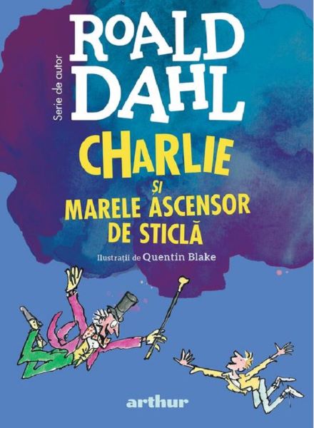 Charlie si Marele Ascensor de Sticla, Roald Dahl – copertă