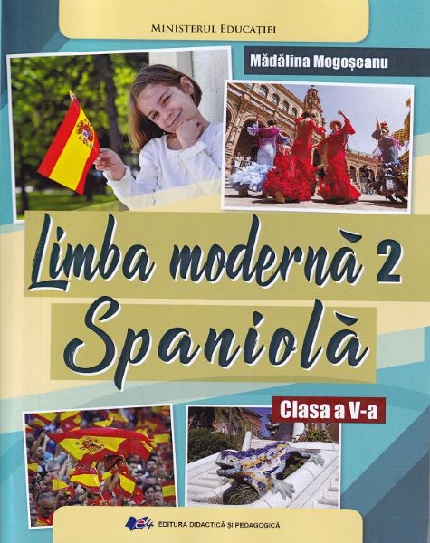 Limba spaniola. Limba moderna 2 - Clasa 5 - Manual, Madalina Mogoseanu – copertă