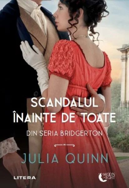 Cartea Scandalul inainte de toate de Julia Quinn