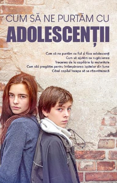 Cartea Cum sa ne purtam cu adolescentii de Autor Anonim – Editura DE SUFLET