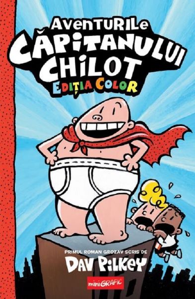 Cartea Aventurile capitanului Chilot Vol.1. Ed. color de Dav Pilkey