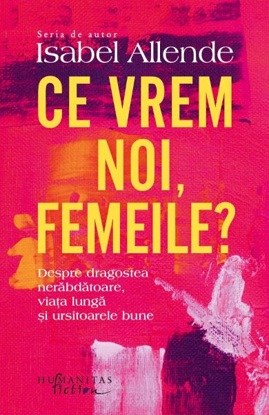 Cartea Ce vrem noi, femeile? de Isabel Allende