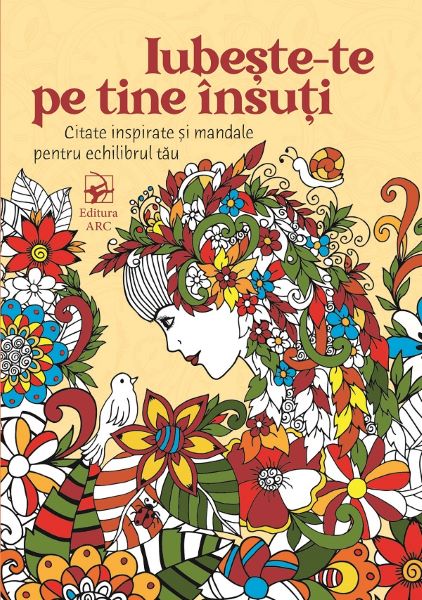 Iubeste-te pe tine insuti. Citate inspirate si mandale pentru echilibrul tau