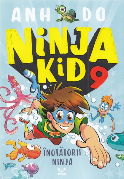 Cartea Ninja Kid 9 de Anh Do – Editura EPICA