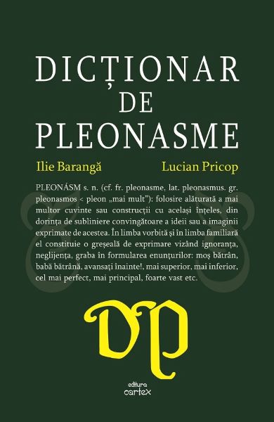 Cartea Dictionar de pleonasme de Ilie Baranga, Lucian Pricop