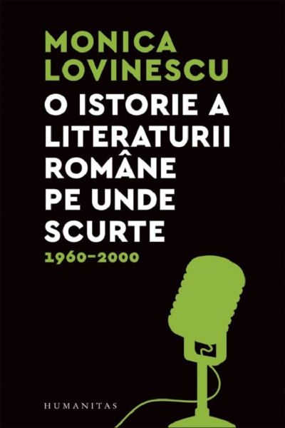 Cartea O istorie a literaturii romane pe unde scurte 1960-2000