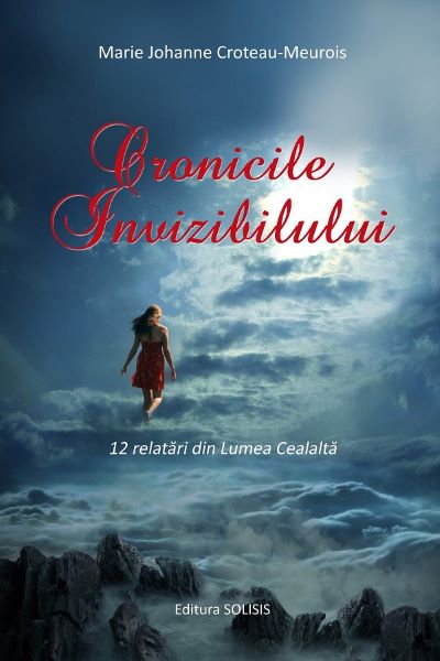 Cartea Cronicile invizibilului. 12 relatari din lumea cealalta