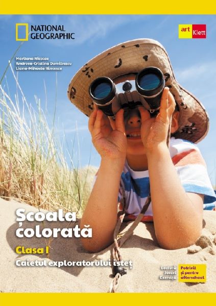 Cartea Scoala colorata - Clasa 1 - Caietul exploratorului istet de Marilena Nicolae, Andreea-cristina Dumitrescu, Liana-mihaela Ilincescu