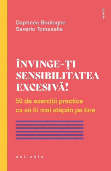 Invinge-ti sensibilitatea excesiva!, Daphnee Boulogne, Saverio Tomasella – copertă