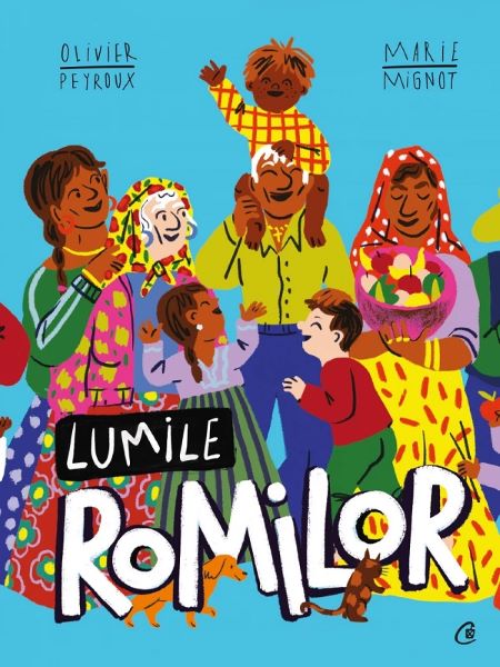 Cartea Lumile romilor de Marie Mignot, Olivier Peyroux