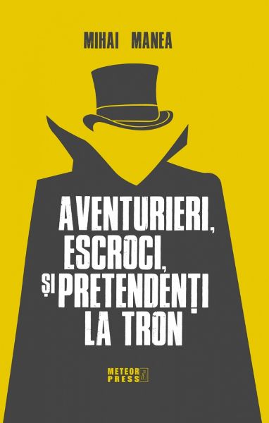 Cartea Aventurieri, escroci si pretendenti la tron