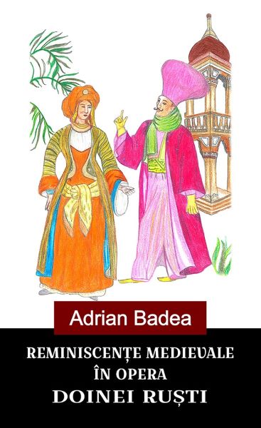 Cartea Reminiscente medievale in opera Doinei Rusti de Adrian Badea