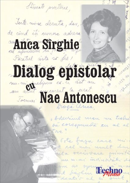 Dialog epistolar cu Nae Antonescu, Anca Sirghie – copertă