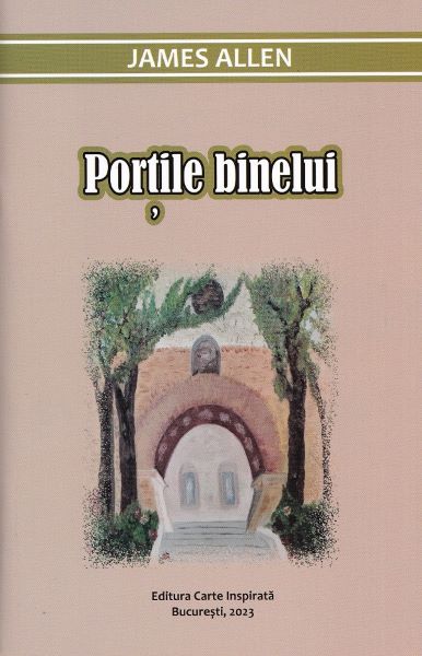 Cartea Portile binelui de James Allen