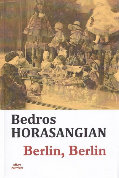 Berlin, Berlin, Bedros Horasangian – copertă