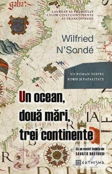 Cartea Un ocean, doua mari, trei continente de Wilfried N Sonde