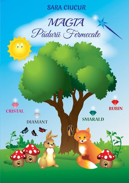 Magia padurii fermecate, Sara Ciucur – copertă