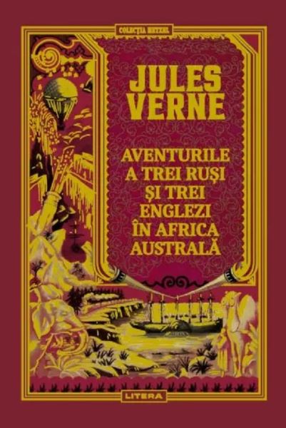 Cartea Aventurile a trei rusi si trei englezi in Africa Australa de Jules Verne